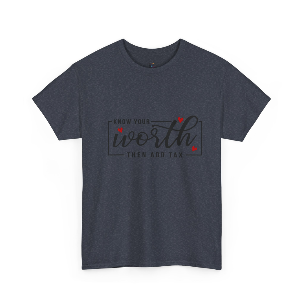 Unisex Heavy Cotton Tee - "Know Your Worth, Then Add Tax" Motivational Shirt, Perfect Gift for Encouragement, Self-Love, Birthdays, [...] - Image 47