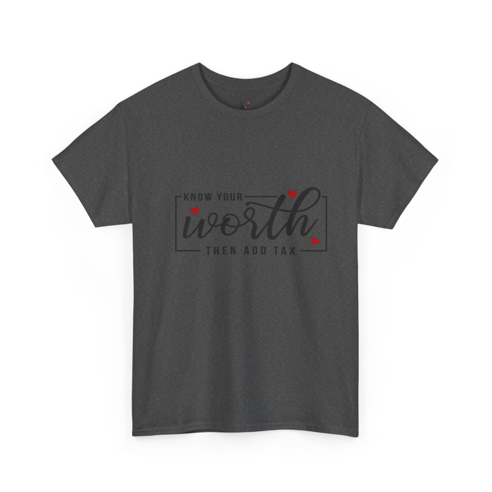 Unisex Heavy Cotton Tee - "Know Your Worth, Then Add Tax" Motivational Shirt, Perfect Gift for Encouragement, Self-Love, Birthdays, [...] - Image 35